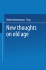 Image for New Thoughts on Old Age
