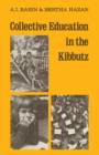 Image for Collective Education in the Kibbutz