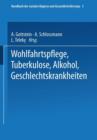 Image for Wohlfahrtspflege Tuberkulose · Alkohol Geschlechtskrankheiten