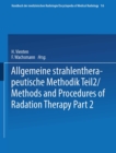 Image for Allgemeine Strahlentherapeutische Methodik Teil 2 / Methods and Procedures of Radiation Therapy Part 2