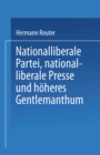 Image for Nationalliberale Partei, Nationalliberale Presse Und Hoheres Gentlemanthum