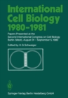 Image for International Cell Biology 1980-1981: Papers Presented at the Second International Congress on Cell Biology Berlin (West), August 31 - September 5, 1980