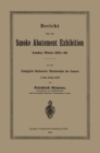 Image for Bericht uber die Smoke Abatement Exhibition, London, Winter 1881-82: An das Koniglich Sachsische Ministerium des Innern in dessen Auftrage erstattet