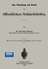 Image for Bau, Einrichtung Und Betrieb Von Offentlichen Schlachthofen