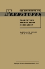Image for Handbook of Feedstuffs: Production Formulation Medication