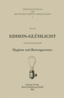 Image for Das Edison-Gluhlicht und seine Bedeutung fur Hygiene und Rettungswesen