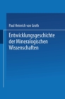 Image for Entwicklungsgeschichte der Mineralogischen Wissenschaften