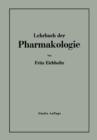 Image for Lehrbuch Der Pharmakologie Im Rahmen Einer Allgemeinen Krankheitslehre Fur Praktische Arzte Und Studierende