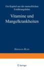 Image for Vitamine und Mangelkrankheiten : Ein Kapitel aus der menschlichen Ernahrungslehre