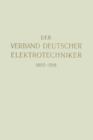 Image for Der Verband Deutscher Elektrotechniker 1893-1918