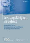 Image for Leistungsfahigkeit im Betrieb: Kompendium fur den Betriebspraktiker zur Bewaltigung des demografischen Wandels.