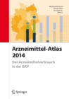 Image for Arzneimittel-Atlas 2014: Der Arzneimittelverbrauch in der GKV