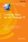 Image for Creating Value for All Through IT: IFIP WG 8.6 International Conference on Transfer and Diffusion of IT, TDIT 2014, Aalborg, Denmark, June 2-4, 2014, Proceedings