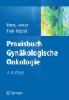 Image for Praxisbuch Gynakologische Onkologie