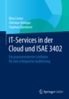 Image for IT-Services in der Cloud und ISAE 3402: Ein praxisorientierter Leitfaden fur eine erfolgreiche Auditierung