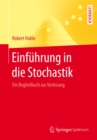 Image for Einfuhrung in die Stochastik: Ein Begleitbuch zur Vorlesung