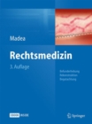 Image for Rechtsmedizin : Befunderhebung, Rekonstruktion, Begutachtung