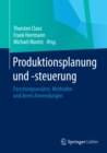 Image for Produktionsplanung und -steuerung: Forschungsansatze, Methoden und deren Anwendungen