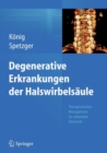 Image for Degenerative Erkrankungen der Halswirbelsaule: Therapeutisches Management im subaxialen Abschnitt