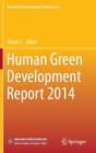Image for Human Green Development Report 2014