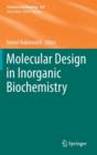 Image for Molecular Design in Inorganic Biochemistry