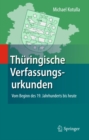 Image for Thuringische Verfassungsurkunden: Vom Beginn des 19. Jahrhunderts bis heute