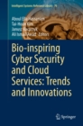 Image for Bio-inspiring Cyber Security and Cloud Services: Trends and Innovations