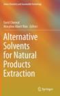 Image for Alternative solvents for natural products extraction