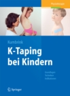 Image for K-Taping bei Kindern: Grundlagen - Techniken - Indikationen