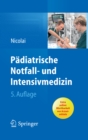 Image for Padiatrische Notfall- und Intensivmedizin
