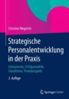 Image for Strategische Personalentwicklung in der Praxis : Instrumente, Erfolgsmodelle, Checklisten, Praxisbeispiele