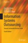 Image for Information Systems Outsourcing: Towards Sustainable Business Value