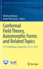 Image for Conformal Field Theory, Automorphic Forms and Related Topics