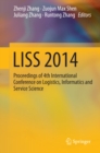 Image for LISS 2014: Proceedings of 4th International Conference on Logistics, Informatics and Service Science