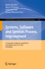 Image for Systems, Software and Services Process Improvement: 21st European Conference, EuroSPI 2014, Luxembourg, June 25-27, 2014. Proceedings