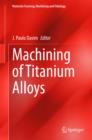 Image for Machining of Titanium Alloys