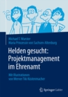 Image for Helden gesucht: Projektmanagement im Ehrenamt: Mit Illustrationen von Werner Tiki Kustenmacher