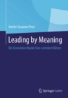 Image for Leading By Meaning: Die Generation Maybe Sinn-orientiert Fuhren