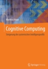 Image for Cognitive Computing: Steigerung des systemischen Intelligenzprofils