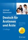 Image for Deutsch Fur Arztinnen Und Arzte : Kommunikationstraining Fur Klinik Und Praxis