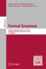 Image for Formal Grammar : 19th International Conference, Formal Grammar 2014, Tubingen, Germany, August 16-17, 2014. Proceedings