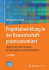 Image for Projektabwicklung in der Bauwirtschaft-prozessorientiert: Wege zur Win-Win-Situation fur Auftraggeber und Auftragnehmer