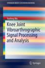 Image for Knee Joint Vibroarthrographic Signal Processing and Analysis