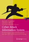 Image for Cyber Attack Information System: Erfahrungen und Erkenntnisse aus der IKT-Sicherheitsforschung