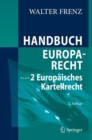 Image for Handbuch Europarecht : Band 2: Europaisches Kartellrecht