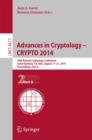 Image for Advances in Cryptology -- CRYPTO 2014: 34th Annual Cryptology Conference, Santa Barbara, CA, USA, August 17-21, 2014, Proceedings, Part II