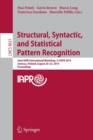 Image for Structural, Syntactic, and Statistical Pattern Recognition : Joint IAPR International Workshop, S+SSPR 2014, Joensuu, Finland, August 20-22, 2014, Proceedings