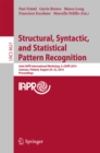 Image for Structural, Syntactic, and Statistical Pattern Recognition: Joint IAPR International Workshop, S+SSPR 2014, Joensuu, Finland, August 20-22, 2014, Proceedings : 8621