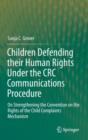Image for Children Defending their Human Rights Under the CRC Communications Procedure