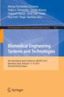 Image for Biomedical Engineering Systems and Technologies : 6th International Joint Conference, BIOSTEC 2013, Barcelona, Spain, February 11-14, 2013, Revised Selected Papers